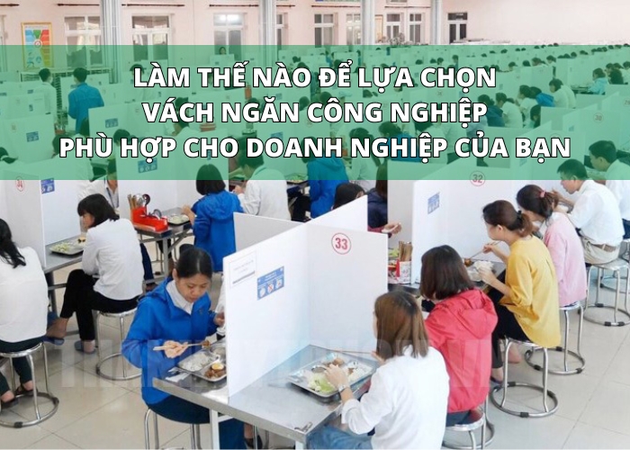 Làm thế nào để lựa chọn vách ngăn công nghiệp phù hợp cho doanh nghiệp của bạn