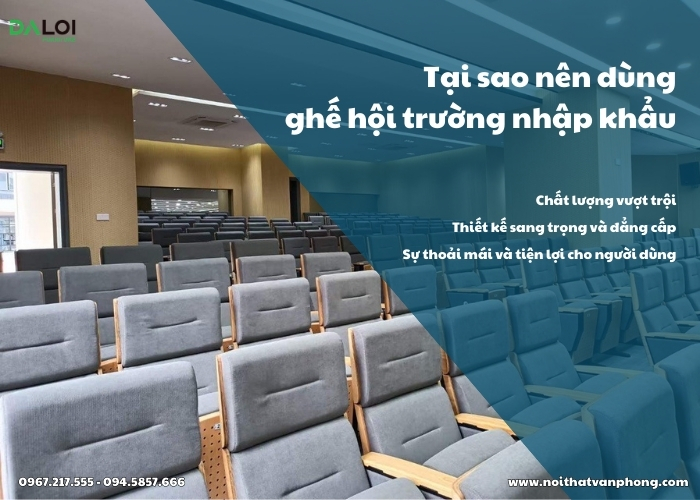 Tại sao nên sử dụng ghế hội trường nhập khẩu