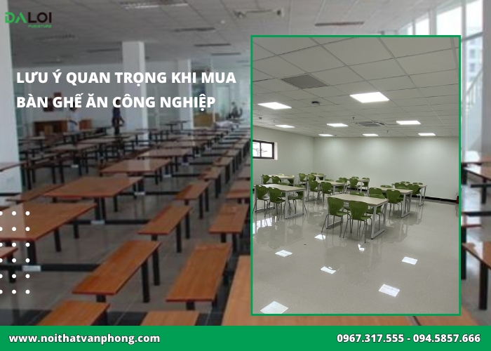 Lưu ý quan trọng khi mua bàn ghế ăn công nghiệp