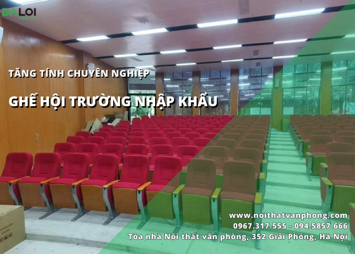 Tăng tính chuyên nghiệp với ghế hội trường nhập khẩu