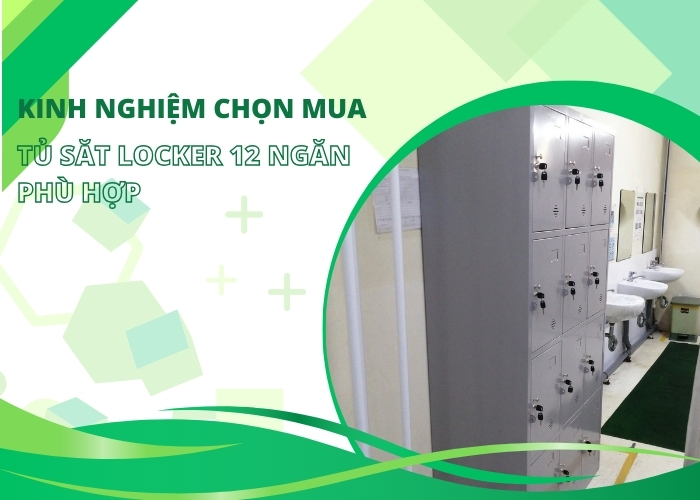 Kinh nghiệm chọn mua tủ sắt locker 12 ngăn phù hợp