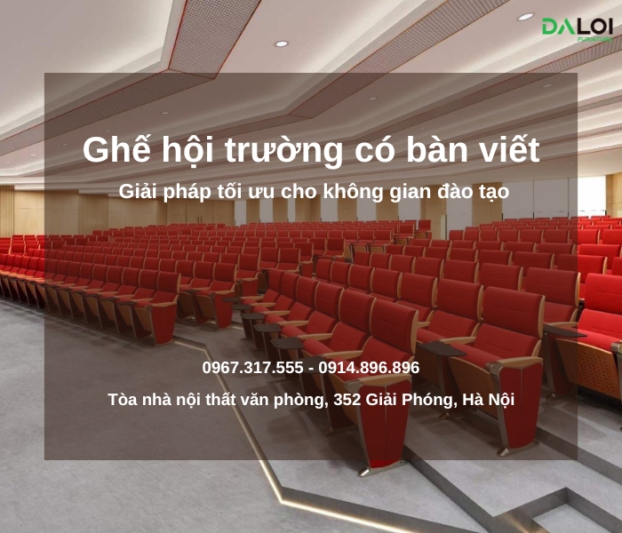 Ghế hội trường có bàn viết – Giải pháp tối ưu cho không gian đào tạo