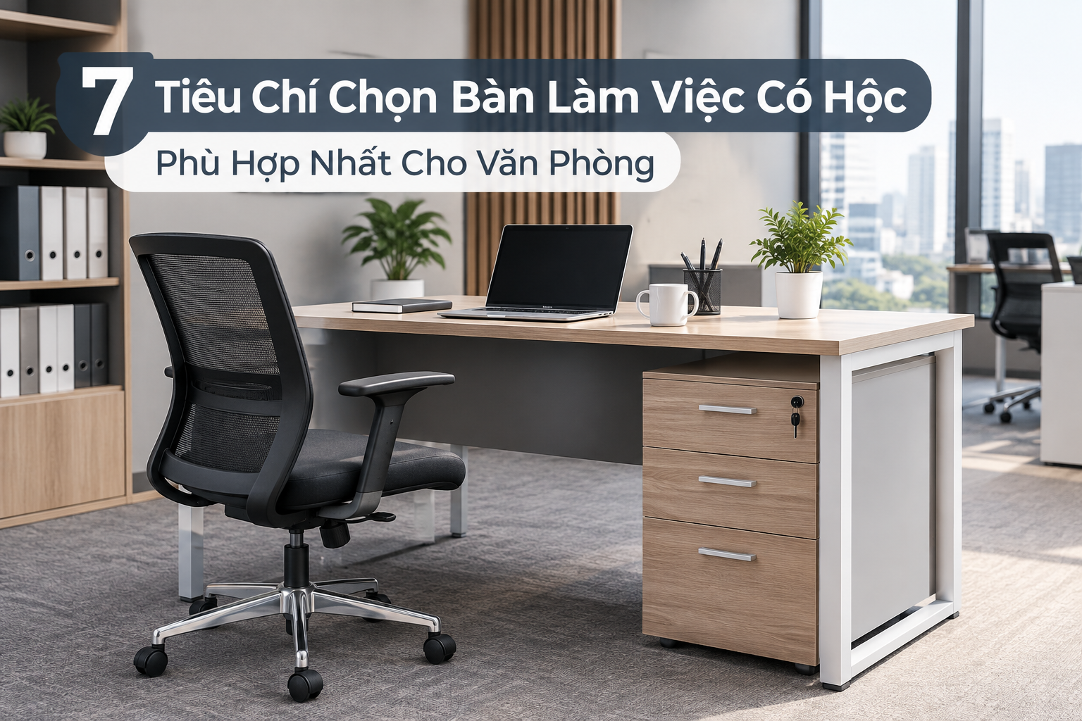 7-tiêu-chí-chọn-bàn-làm-việc-có-hộc
